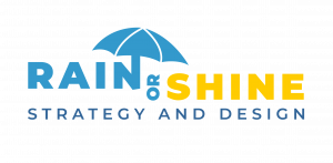 Rain or Shine strategy and design